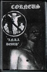 Corneus : I.N.R.I. Death